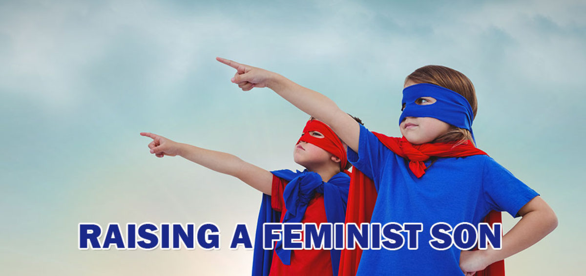 Raising A Feminist Son